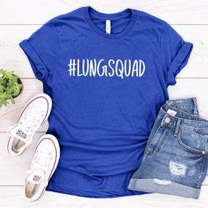 Lung Squad tee, Pulmonary Rehab Tshirt